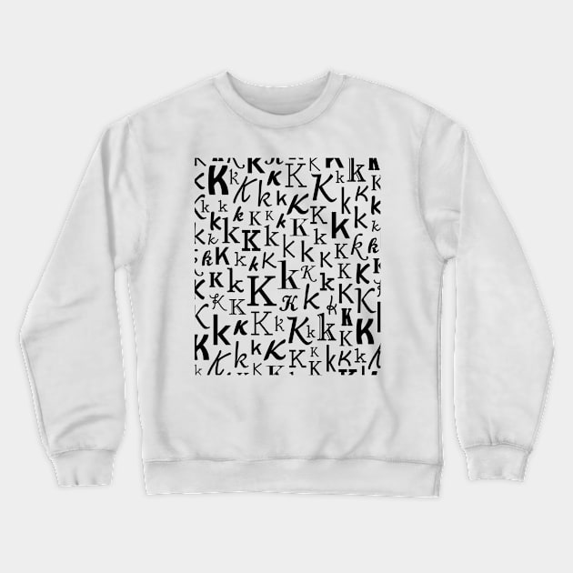 K - Typography (Black) Crewneck Sweatshirt by gillianembers